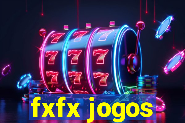 fxfx jogos